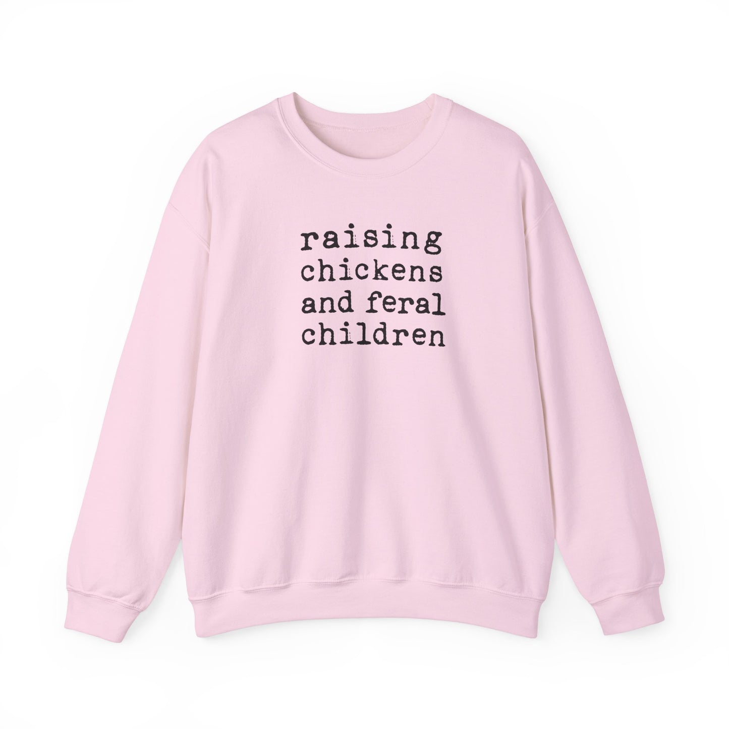 Raising Chickens & Feral Children Crewneck Sweatshirt, Chicken Sweatshirt, Chicken Mom Sweatshirt, Homestead Sweatshirt, Mom Birthday Gift