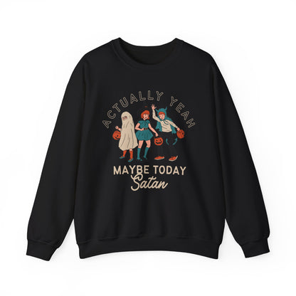 Limited Edition Vintage Maybe Today Satan Halloween Sweatshirt, Funny Unisex Sweatshirt for Halloween, Vintage Style Trendy Sweatshirt Gift