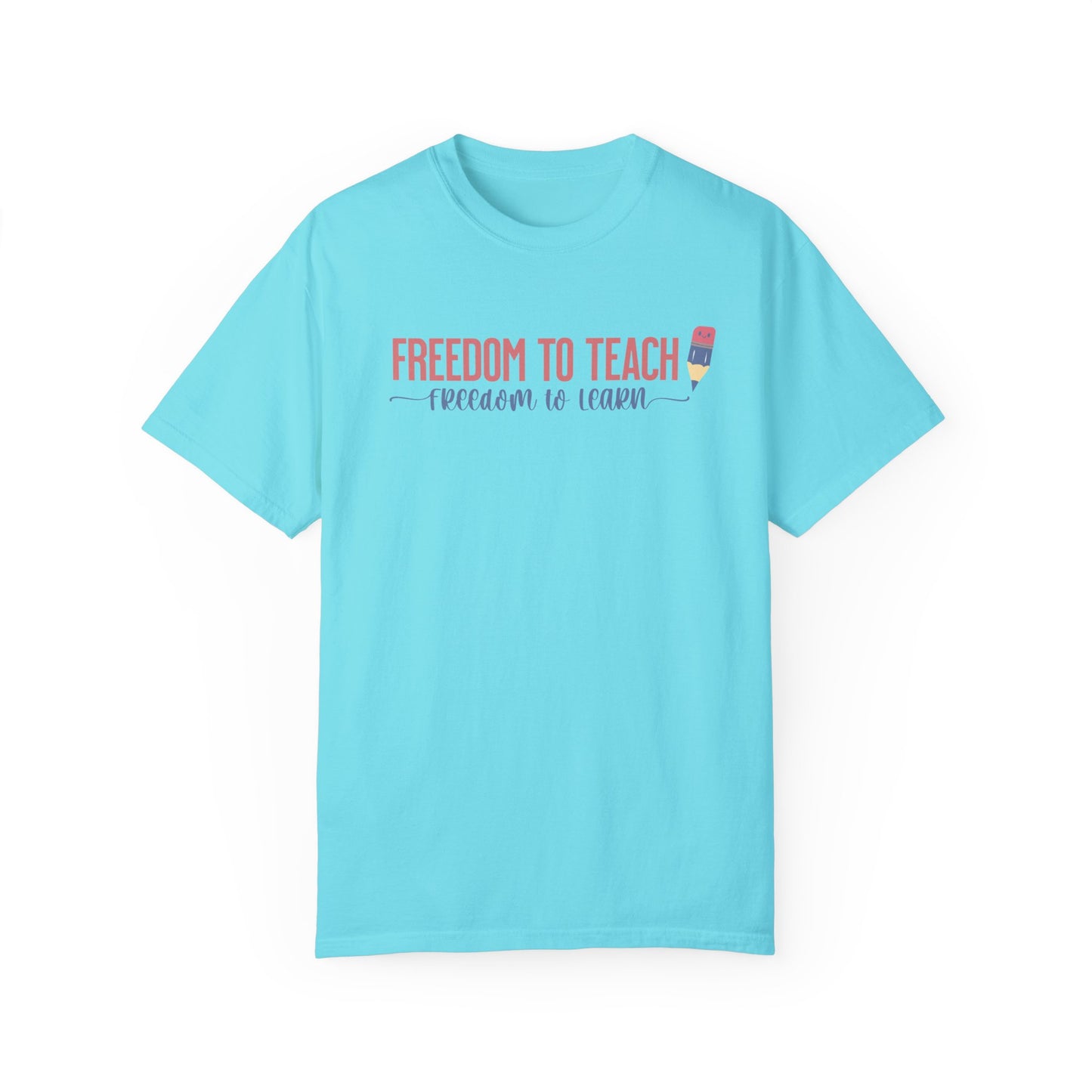 Freedom to Teach, Freedom to Learn Summer Comfort Colors® t-shirt, Red White and Blue, America Tee, 4th of July, Teacher T-Shirt, Educator