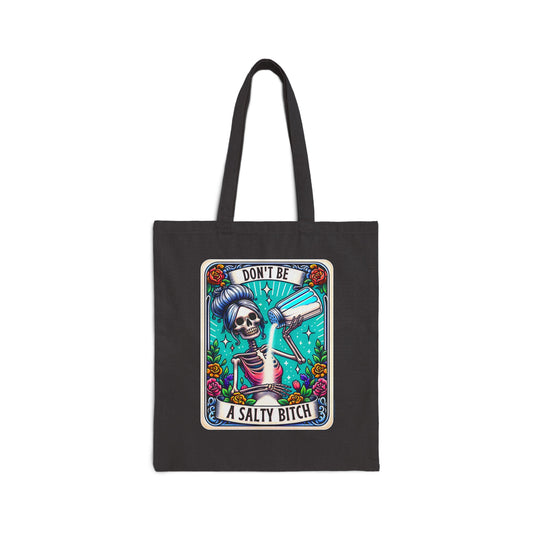 Don't Be a Salty B*tch/ Day of the Dead Canvas Bag /Tote Gift