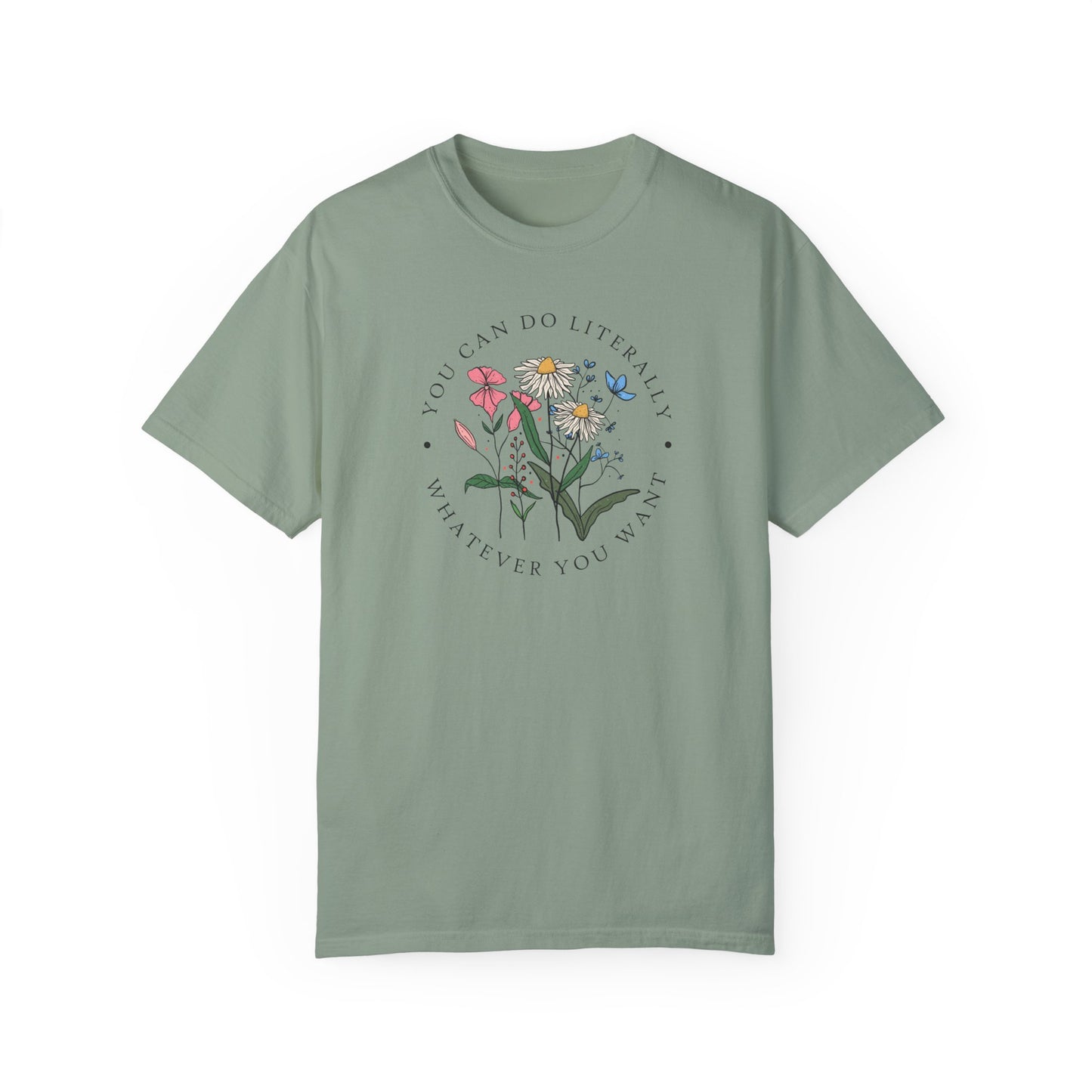 Handcrafted Unique Comfort You Can Do What You Want, Unique Limited Edition Boho Positive Shirt Gift,  Limited Edition Boho Flowers Gift