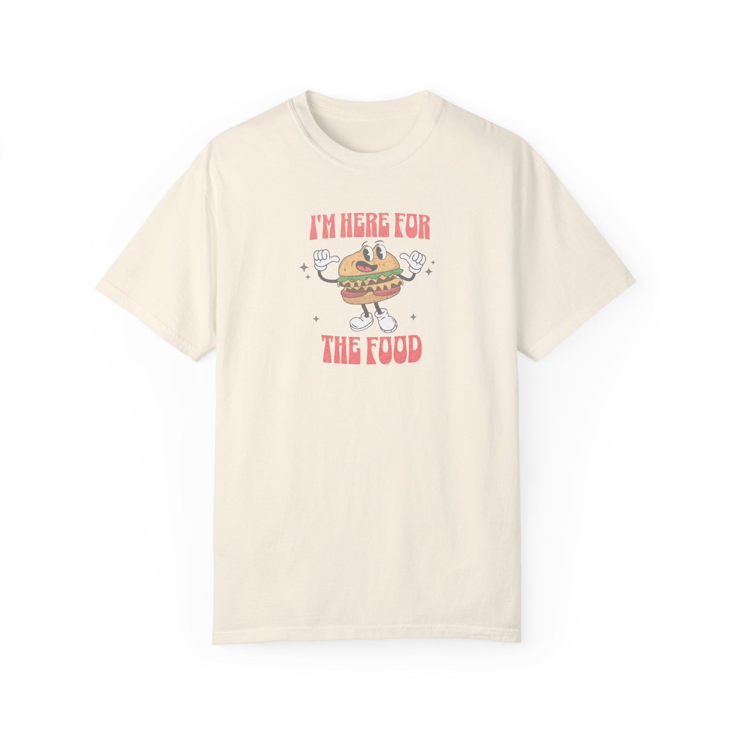 I'm Here for the Food Comfort Colors® t-shirt, Summer Shirt, Cookout, BBQ Shirt, Fun Graphic Tee, 4th of July, Party Shirt,