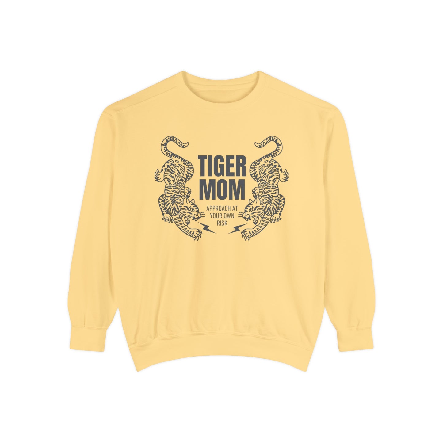 Tiger Mom - Mom Gift Unisex Garment-Dyed Sweatshirt