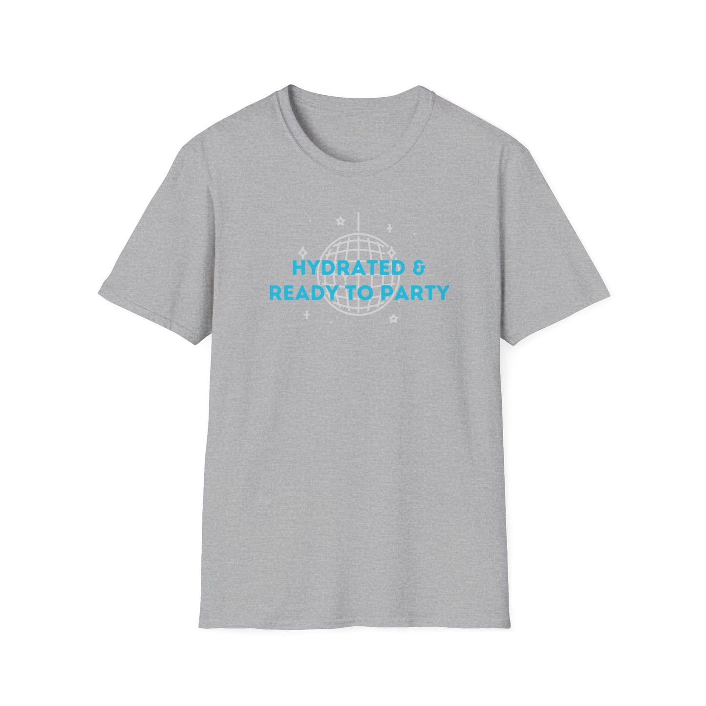 Hydrated & Ready to Party Soft Shirt