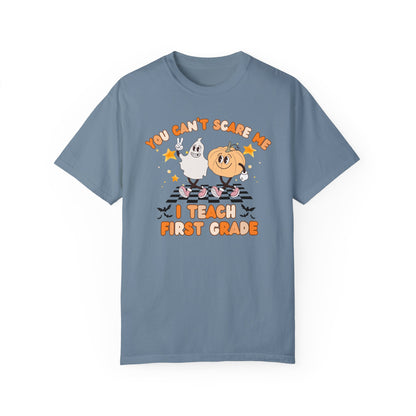 You Can't Scare Me I Teach First Grade Halloween Comfort Colors Shirt, Limited Edition Cute Fall Ghost Pumpkin First Grade Teacher Shirt