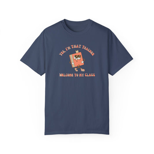 Yes, I'm that Teacher | Teacher Shirt | Teacher Gift | Educator Gift | Education |