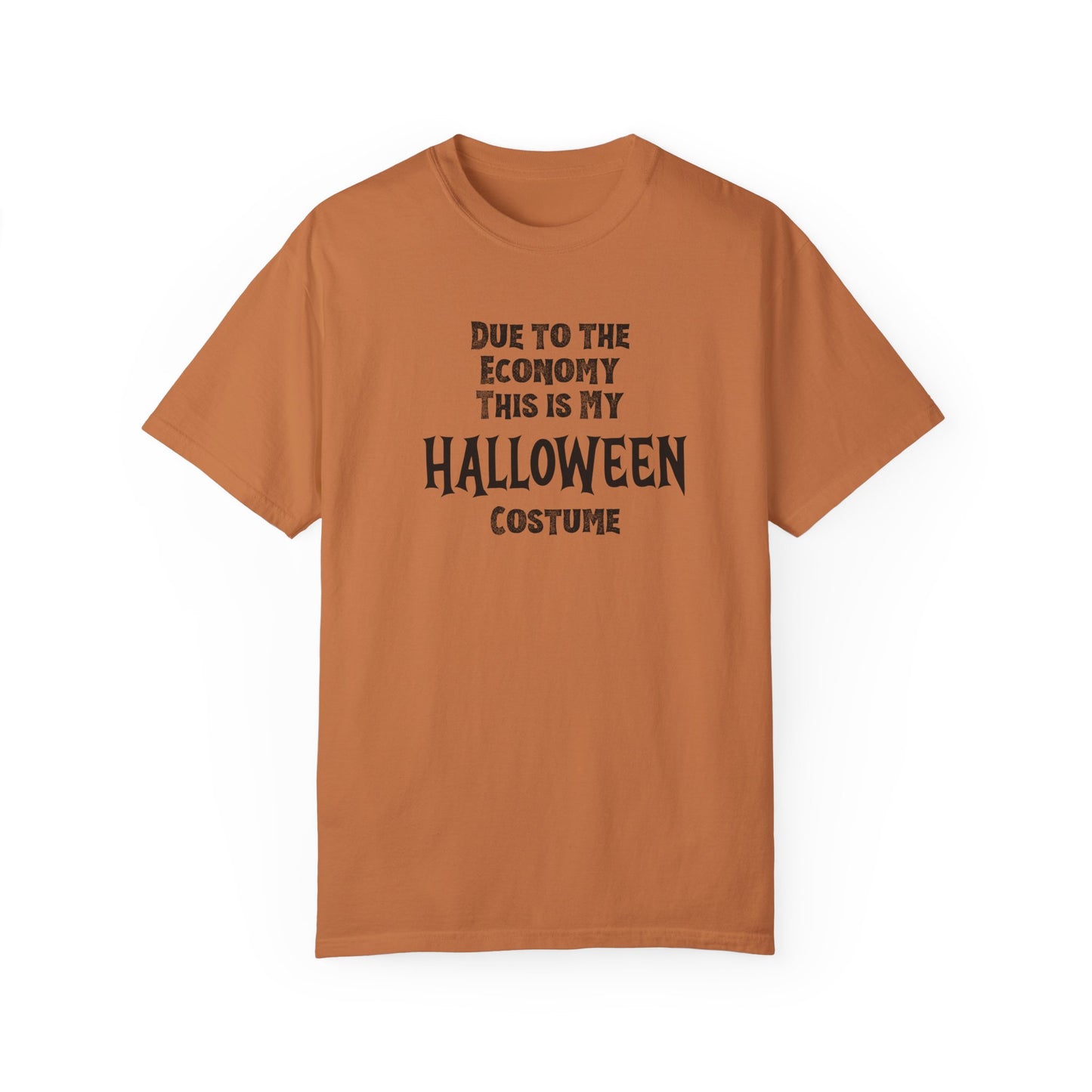 Due to the Economy this is my Costume Halloween Costume Shirt, Minimal Halloween Comfort Colors Shirt, Limited Edition Halloween Design