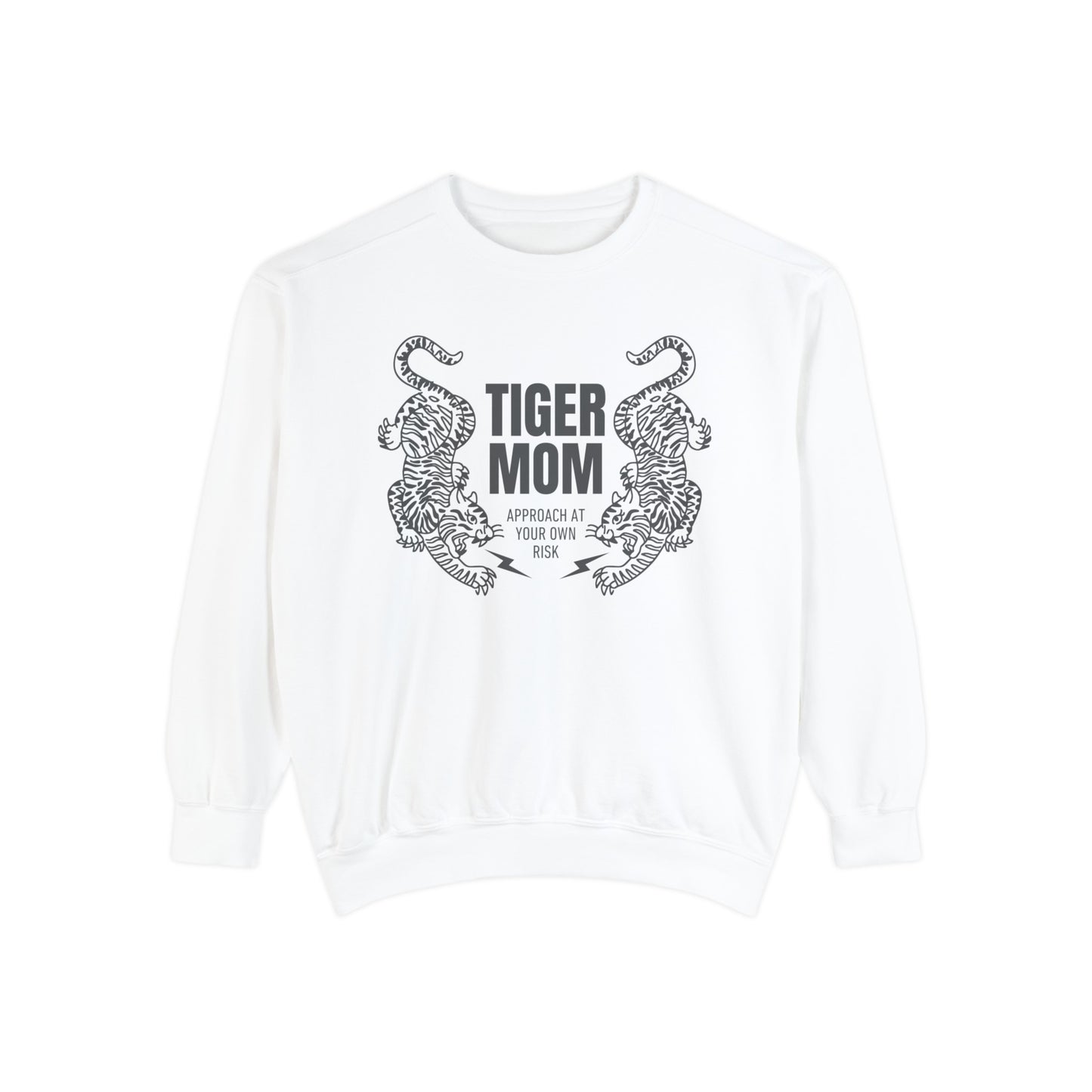 Tiger Mom - Mom Gift Unisex Garment-Dyed Sweatshirt