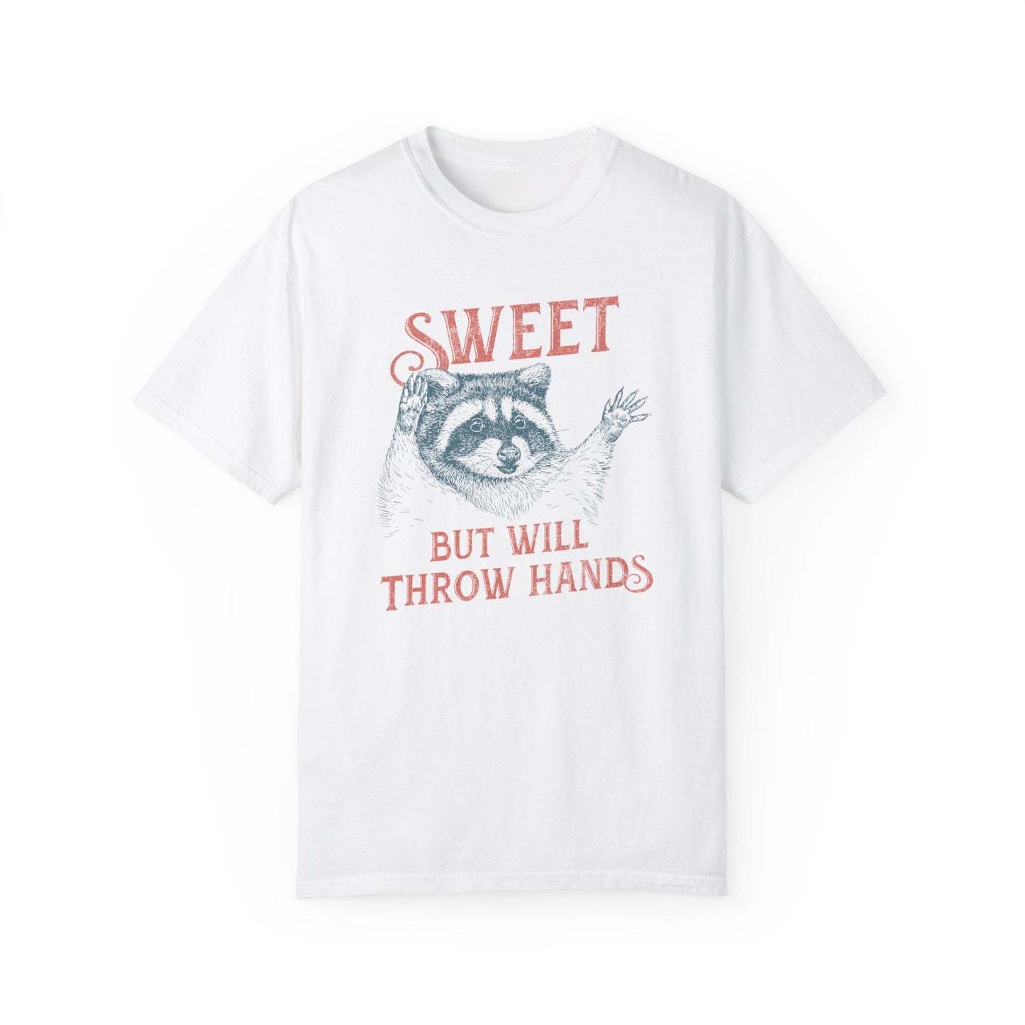 Limited Edition Comfort Ghost Sweet But Will Throw Hands T-shirt, Unique Designed Handcrafted Sassy Raccoon Shirt,Gift For Family or Friends