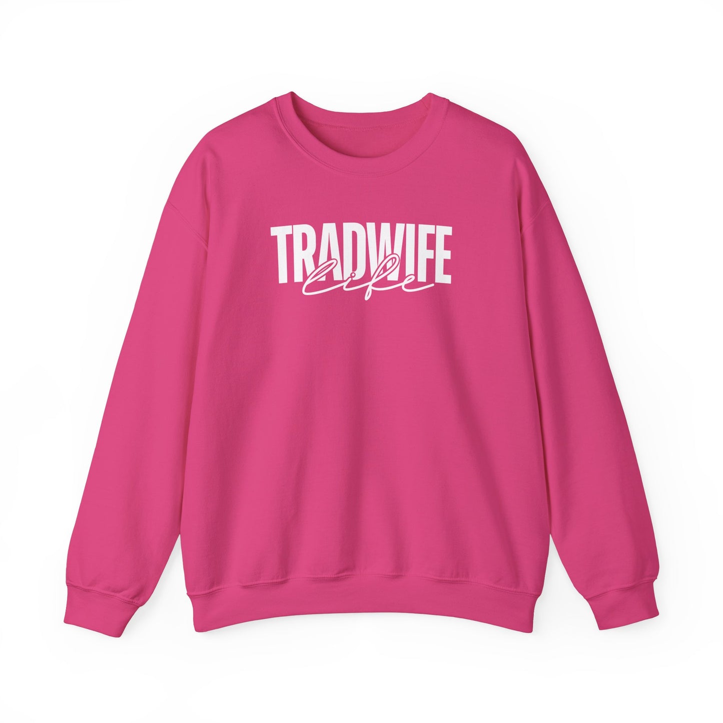 TradWife Life Crewneck Sweatshirt | Traditional Wife | Mom Gift | Wife Gift