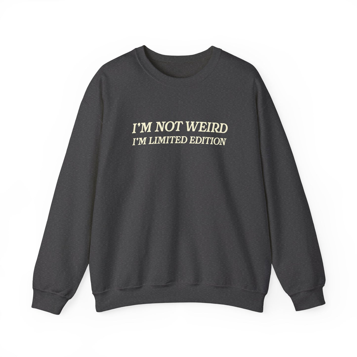 Handcrafted Unique I'm Not Weird Sweatshirt, Limited Edition Positivity Mental Health, Gift for Friends or Family, Unisex Sweatshirt Gift