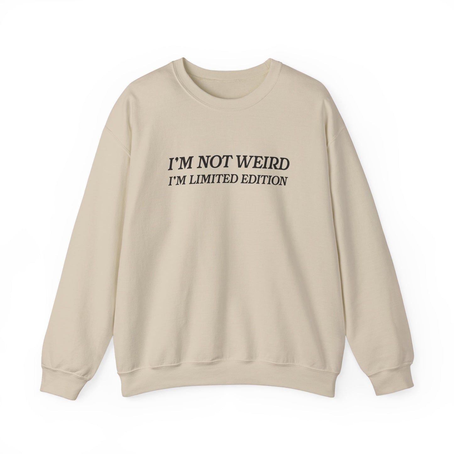 Handcrafted Unique I'm Not Weird Sweatshirt, Limited Edition Positivity Mental Health, Gift for Friends or Family, Unisex Sweatshirt Gift